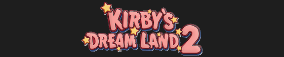 Kirby's Dream Land 2 Kirby's Dream Land 2
